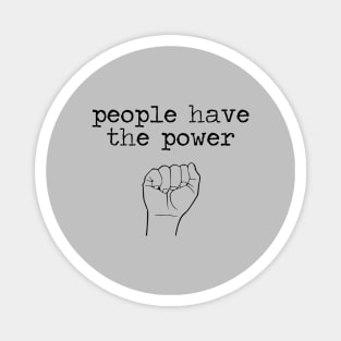 People Have The Power, hand, black Magnet